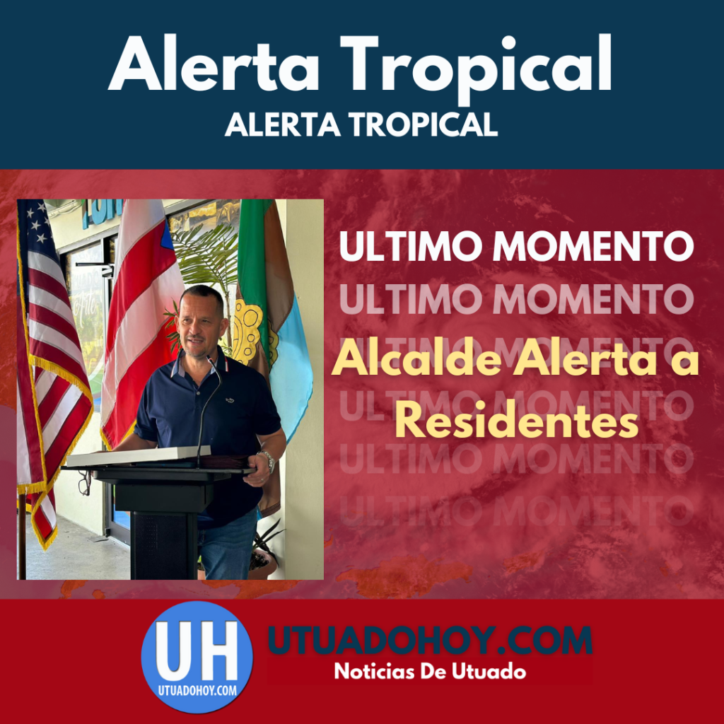Aviso del Alcalde de Utuado sobre Potenciales Fuertes Lluvias en la Madrugada