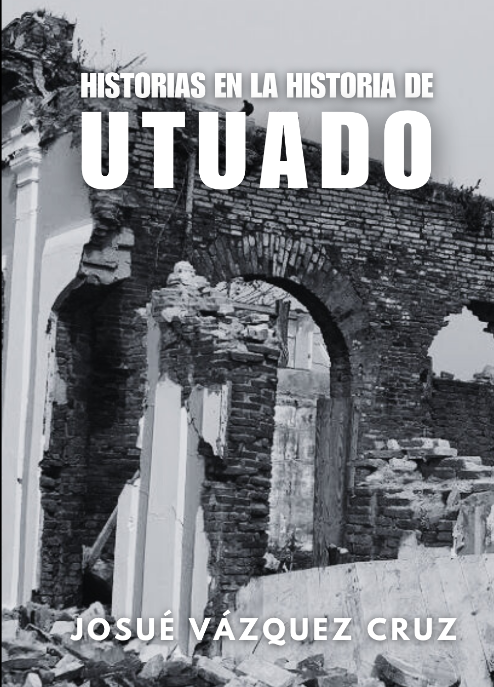 “Historias en la historia de Utuado”: un libro que revive la memoria de un pueblo - Portada oficial
